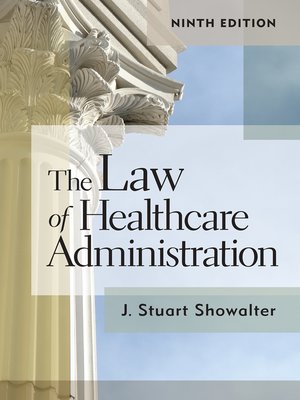 cover image of The Law of Healthcare Administration